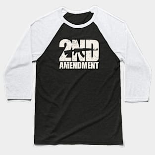 2nd Amendment - America Gun Rights Baseball T-Shirt